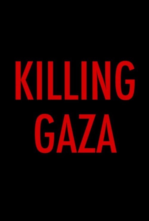 Poster for Killing Gaza