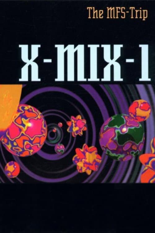 Poster for X-Mix-1: The MFS-Trip