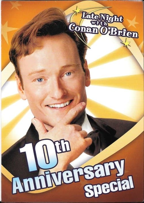 Poster for Late Night with Conan O'Brien: 10th Anniversary Special