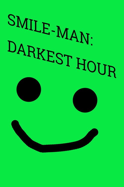 Poster for Smile-Man: Darkest Hour