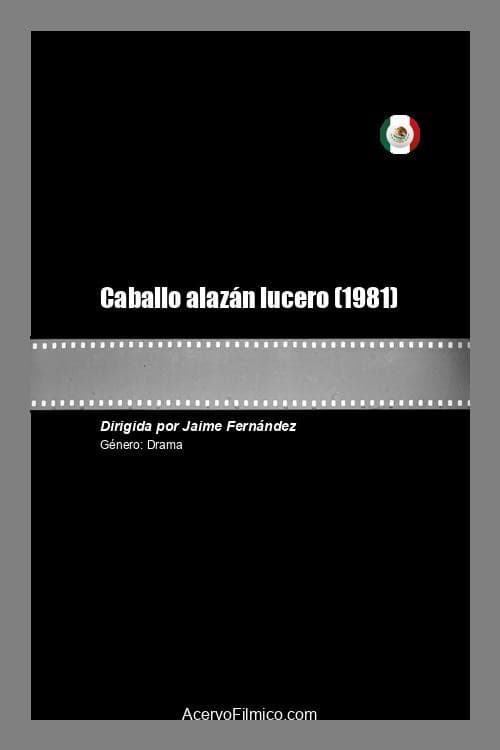 Poster for Caballo alazán lucero