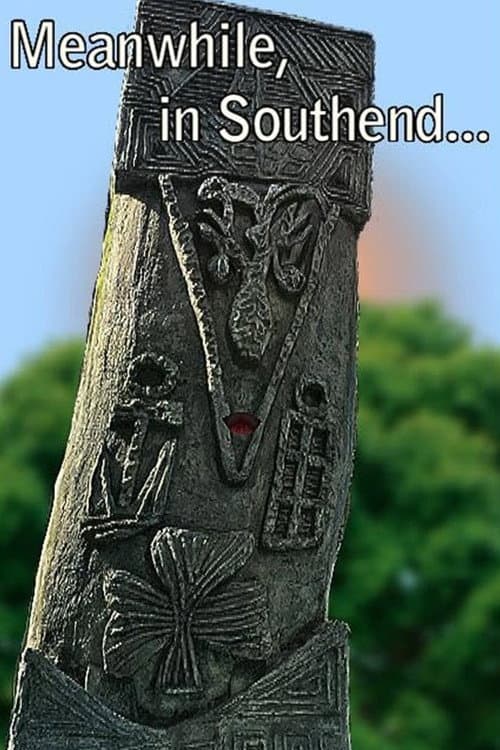 Poster for Meanwhile, in Southend...