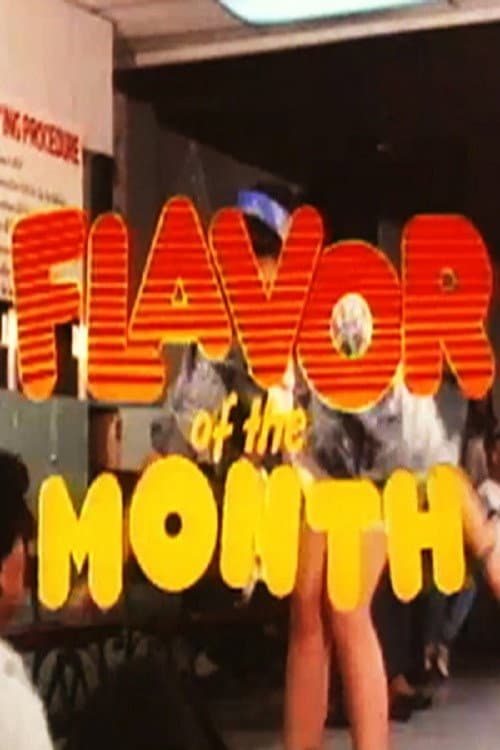 Постер до фільму «Flavor of the Month»