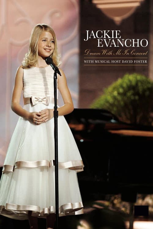 Постер до фільму «Jackie Evancho: Dream With Me in Concert»