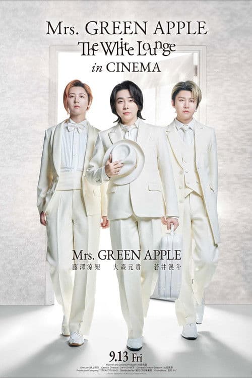 Постер до фільму «Mrs. GREEN APPLE // The White Lounge in CINEMA»