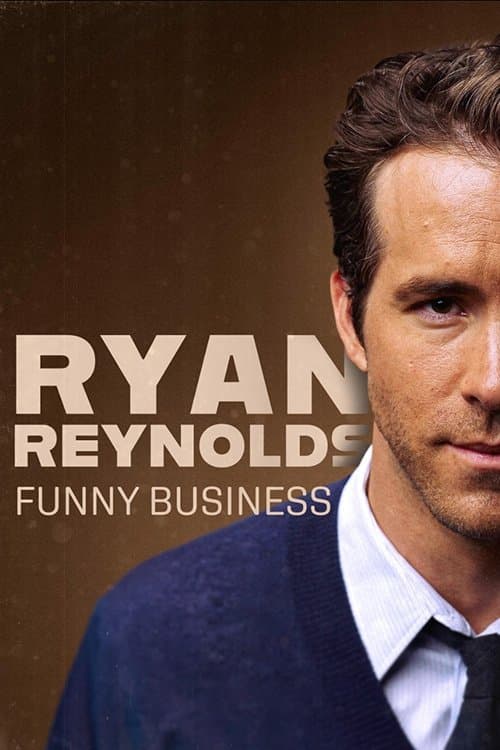 Poster for Ryan Reynolds: Funny Business