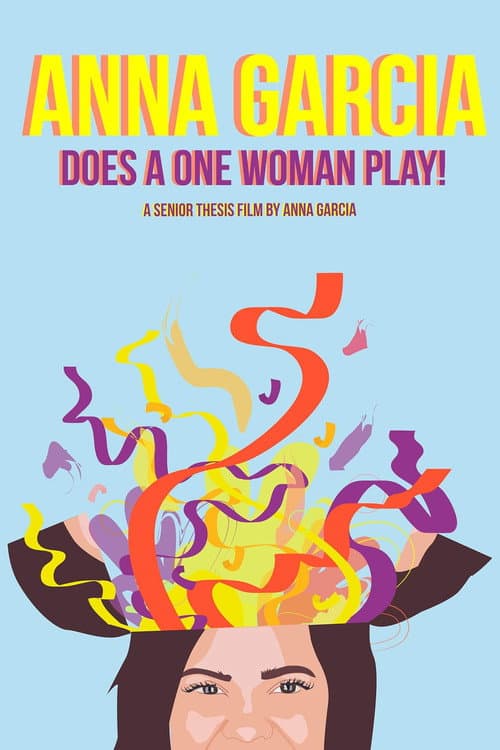 Постер до фільму «Anna Garcia Does a One Woman Play»