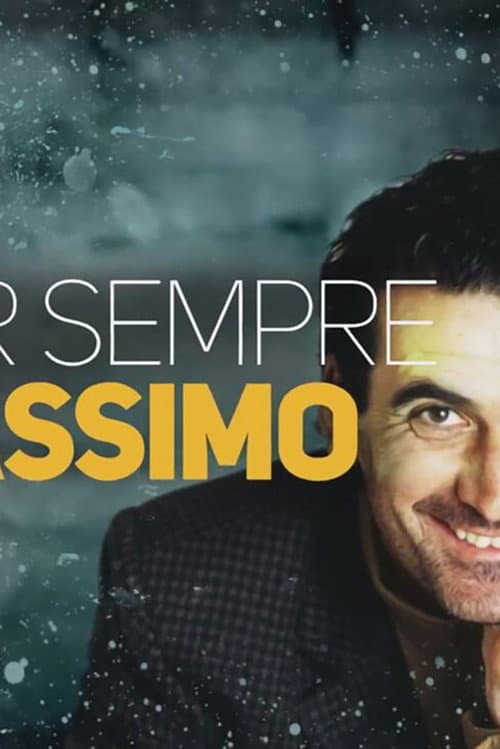 Poster for Per sempre al Massimo