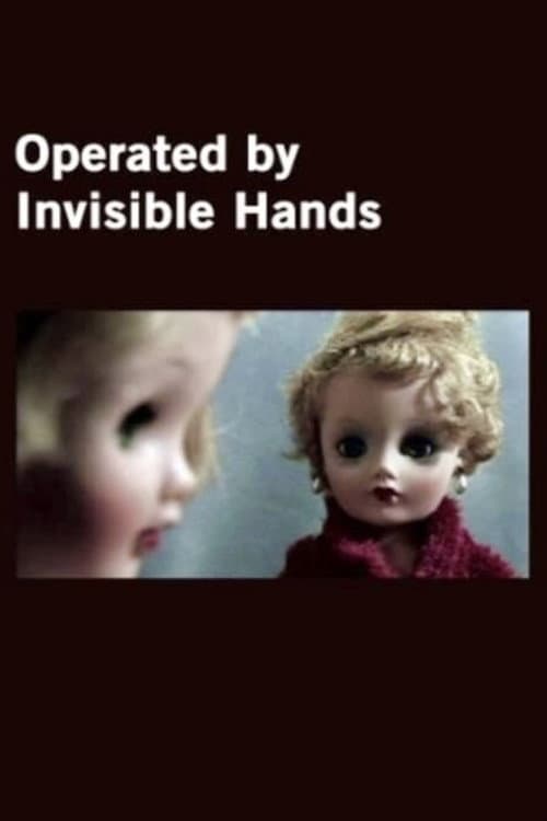Poster for Operated by Invisible Hands