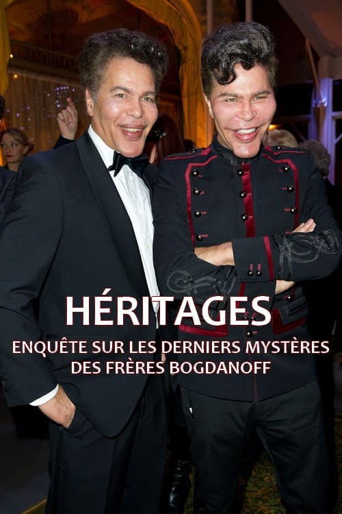 Постер до фільму «Héritages : Enquête sur les derniers mystères des frères Bogdanoff»