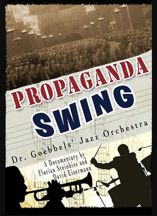 Poster for Propaganda Swing - Dr. Goebbels' Jazz Orchestra