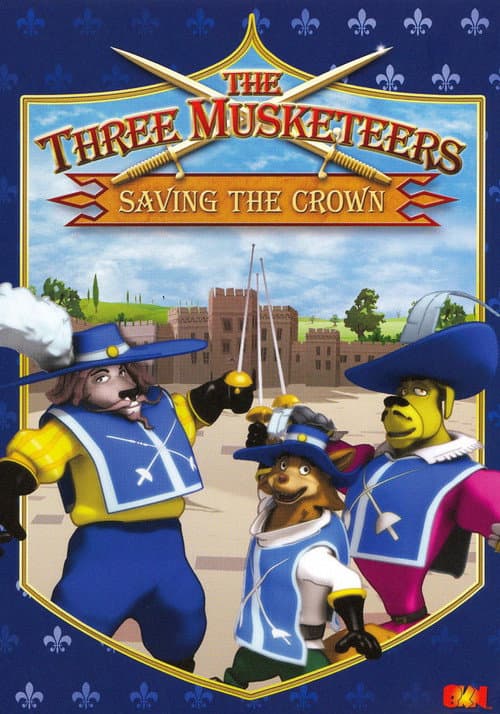 Poster for The Three Musketeers: Saving the Crown