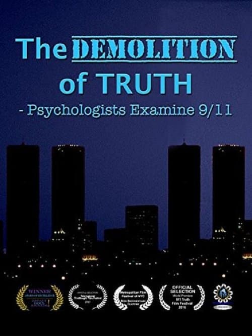 Poster for The Demolition of Truth-Psychologists Examine 9/11