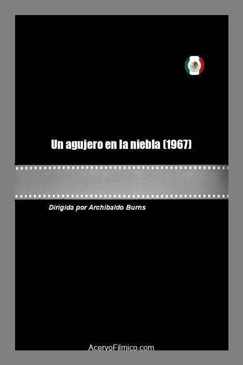 Poster for Un agujero en la niebla