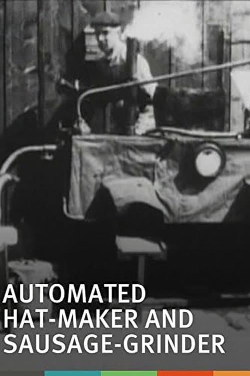 Poster for Automated Hat-Maker and Sausage-Grinder