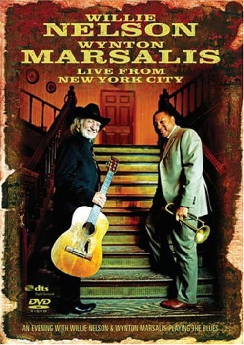 Постер до фільму «Willie Nelson / Wynton Marsalis - Live from Jazz at Lincoln Center, NYC»