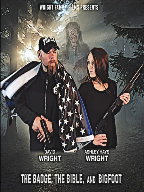 Poster for The Badge, the Bible, and Bigfoot