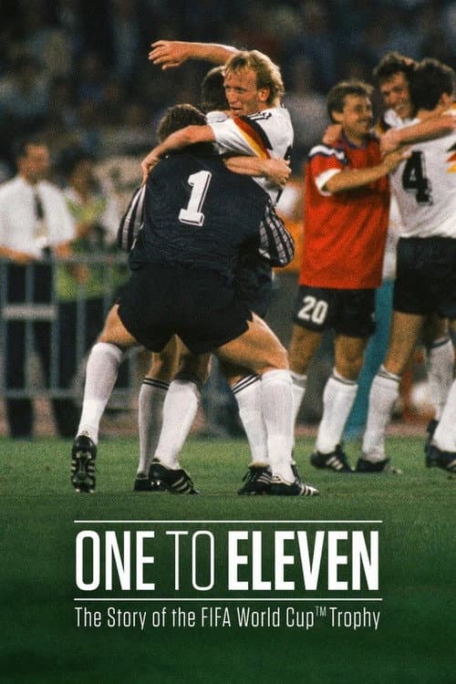 Poster for One to Eleven: The Story of the FIFA World Cup Trophy