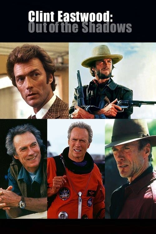 Poster for Clint Eastwood: Out of the Shadows