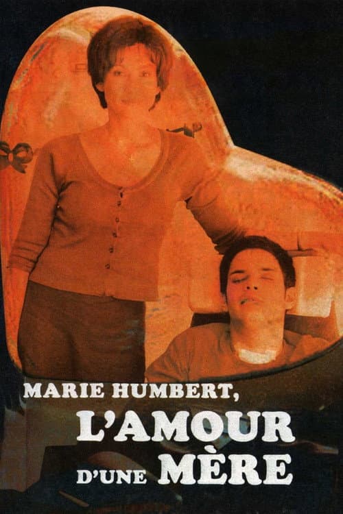 Poster for Marie Humbert, l'amour d'une mère