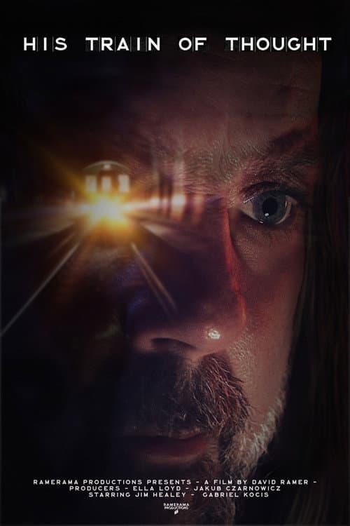 Poster for His Train of Thought