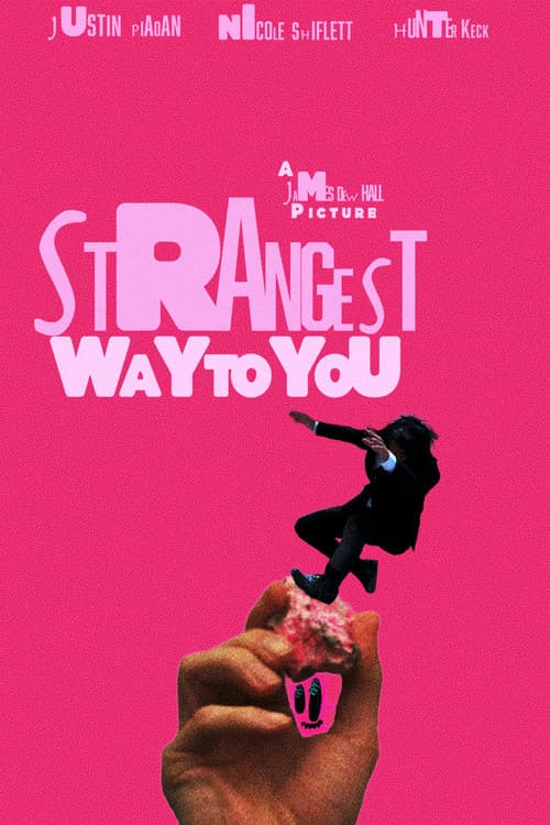 Poster for Strangest Way to You