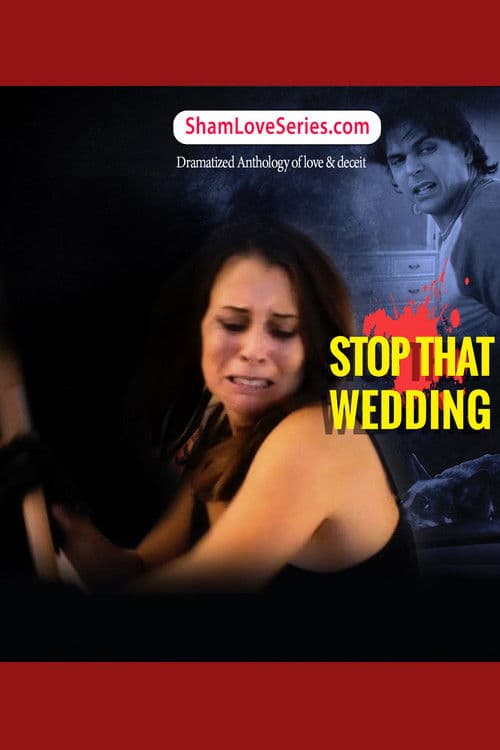 Poster for Sham love Series - Stop That Wedding