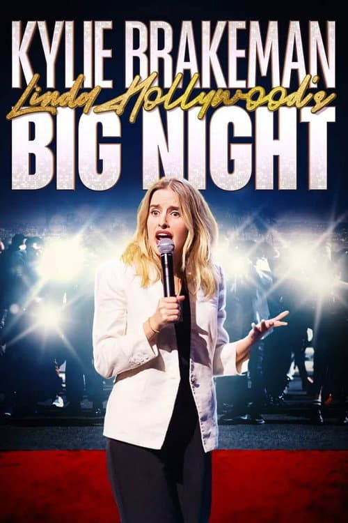 Poster for Kylie Brakeman: Linda Hollywood’s Big Night