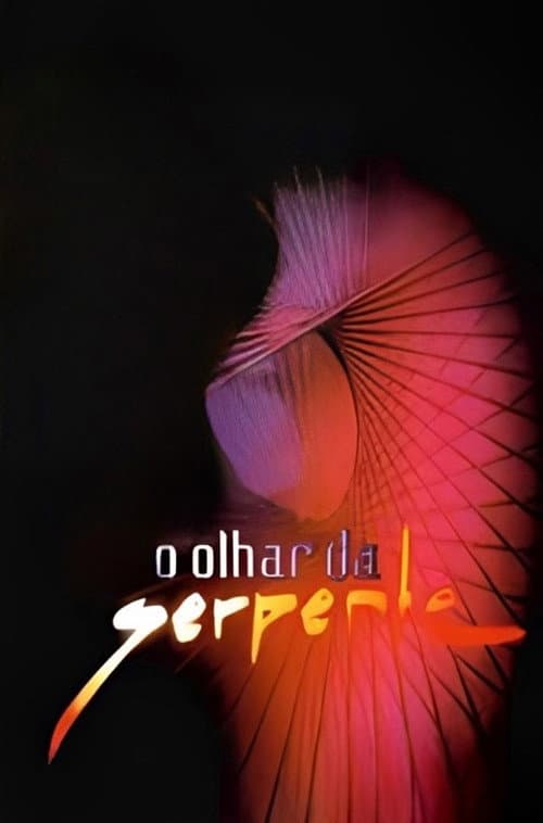 Poster for O Olhar da Serpente