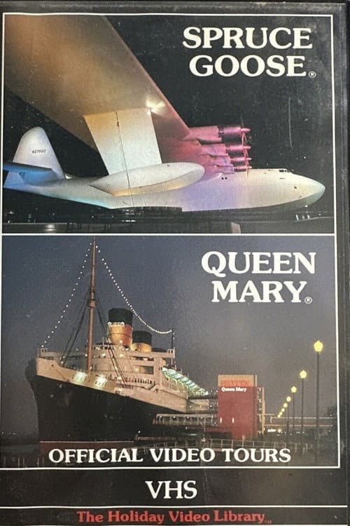 Poster for Spruce Goose & Queen Mary: Official Video Tours