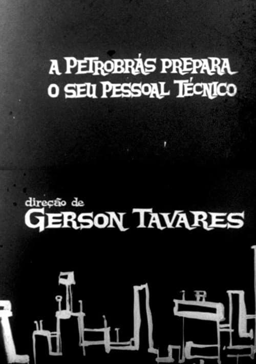 Poster for A Petrobrás prepara o seu pessoal técnico