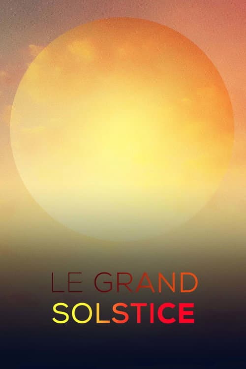 Постер до фільму «Le grand solstice»