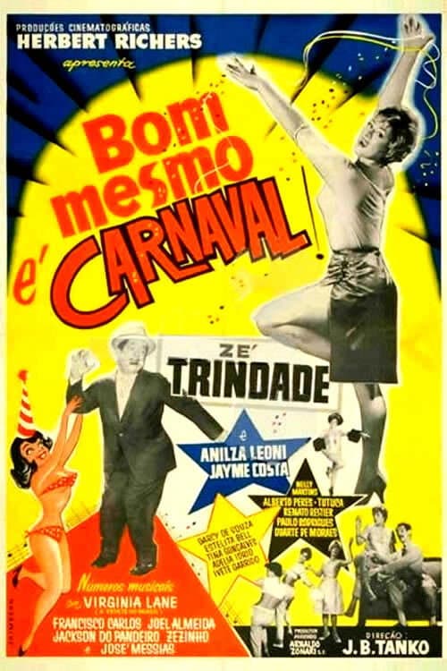Poster for Bom Mesmo É Carnaval