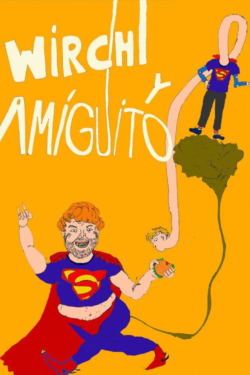 Poster for Wirchi y amiguito
