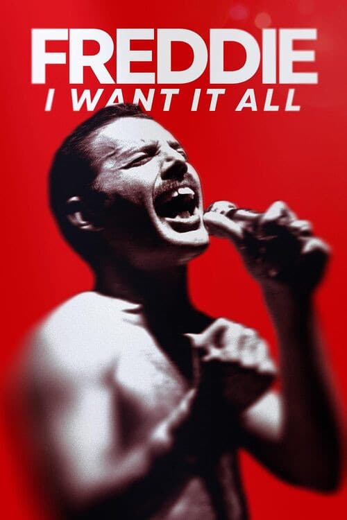 Poster for Freddie: I Want it All