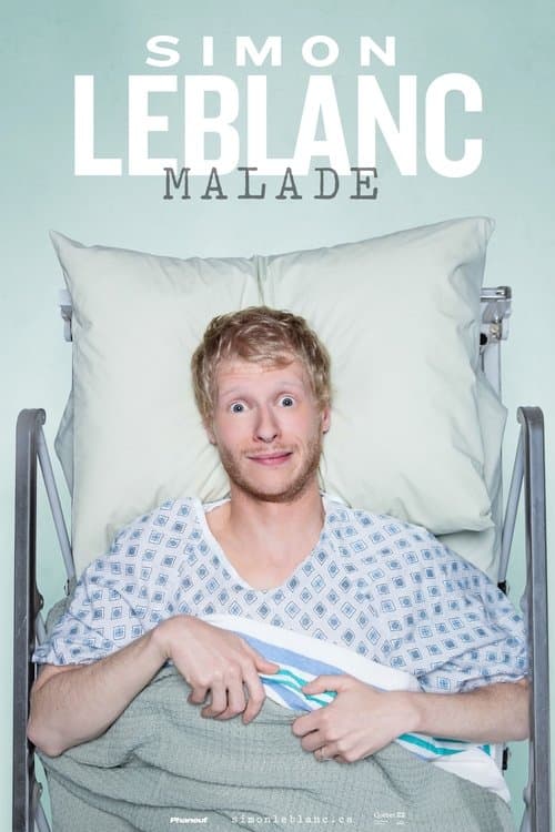 Poster for Simon Leblanc : Malade