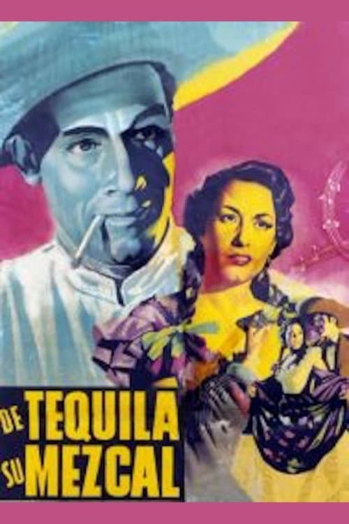 Poster for De Tequila, su mezcal