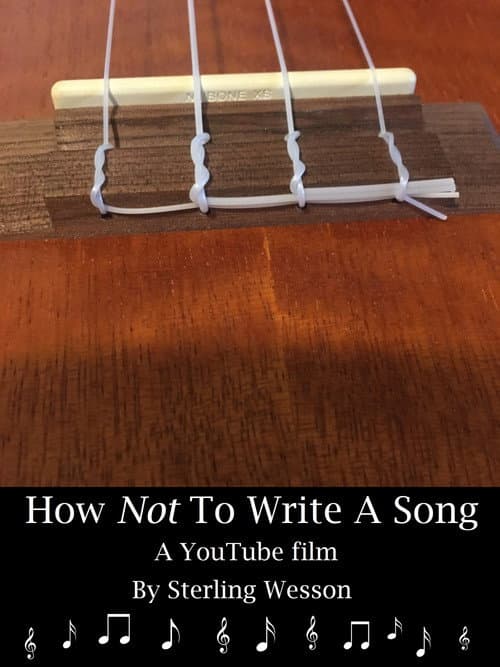 Poster for How Not To Write A Song