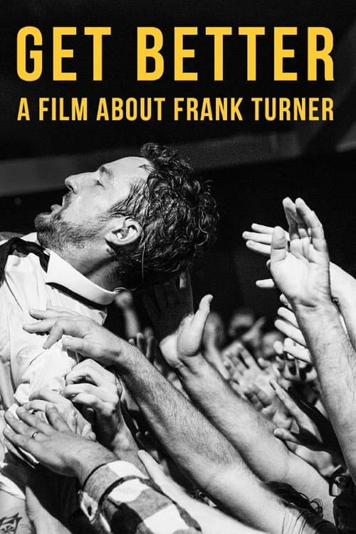 Poster for Get Better: A Film About Frank Turner