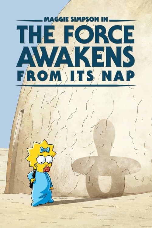 Poster for Maggie Simpson in "The Force Awakens from Its Nap"