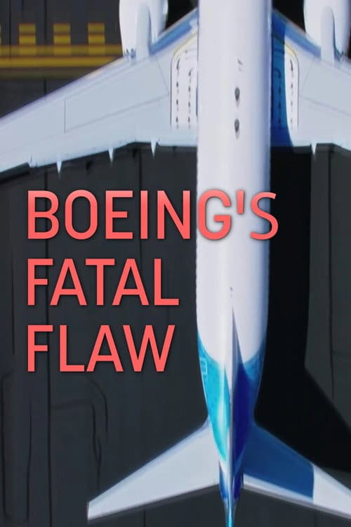 Poster for Boeing's Fatal Flaw