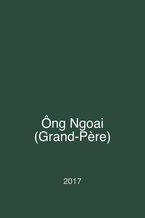 Poster for Ông Ngoai (Grand-Père)