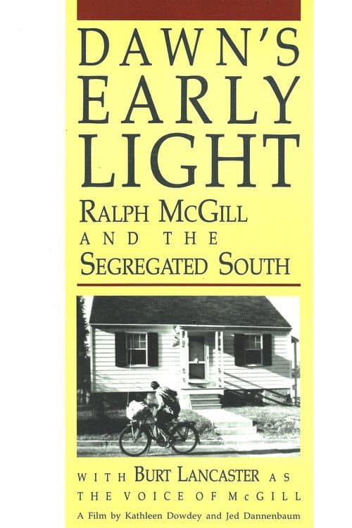 Постер до фільму «Dawn's Early Light: Ralph McGill and the Segregated South»