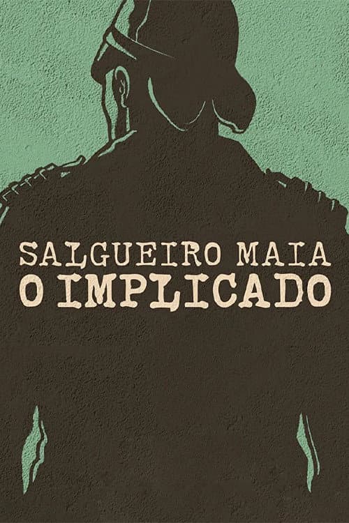 Poster for Salgueiro Maia - The Implicated