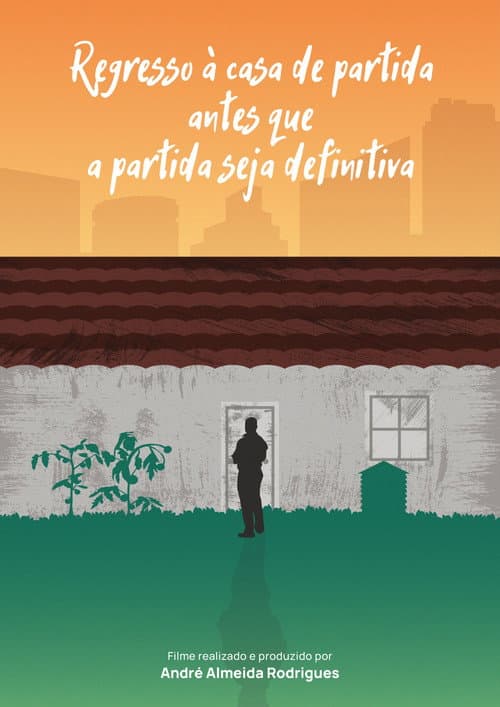 Poster for Regresso à casa de partida antes que a partida seja definitiva