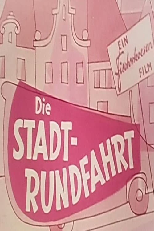 Poster for Die Stadtrundfahrt