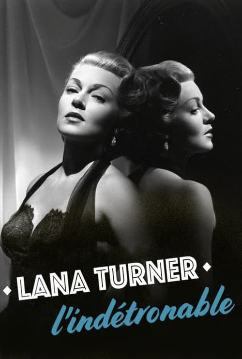 Poster for Lana Turner, l'indétrônable