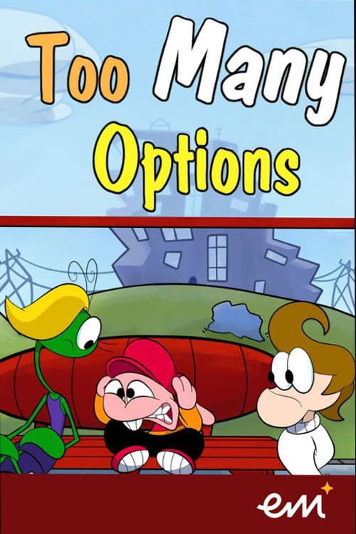 Poster for Too Many Options