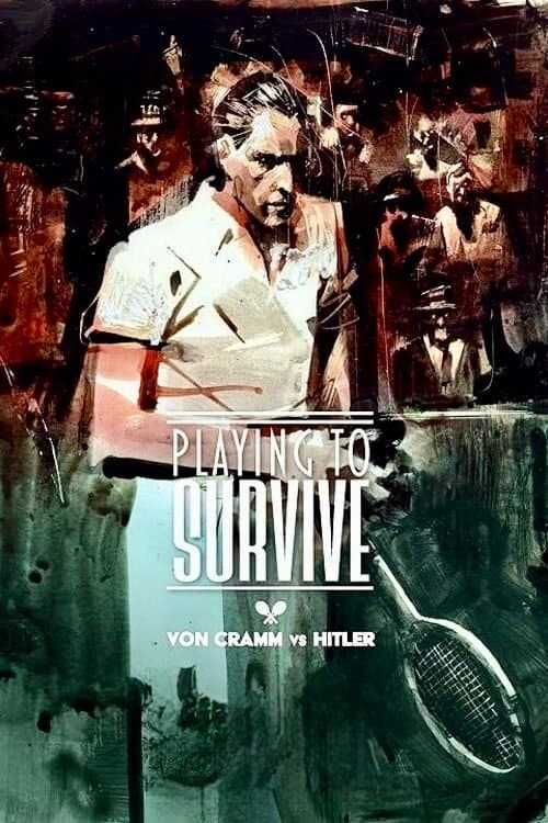 Poster for Playing to Survive: Von Cramm vs. Hitler