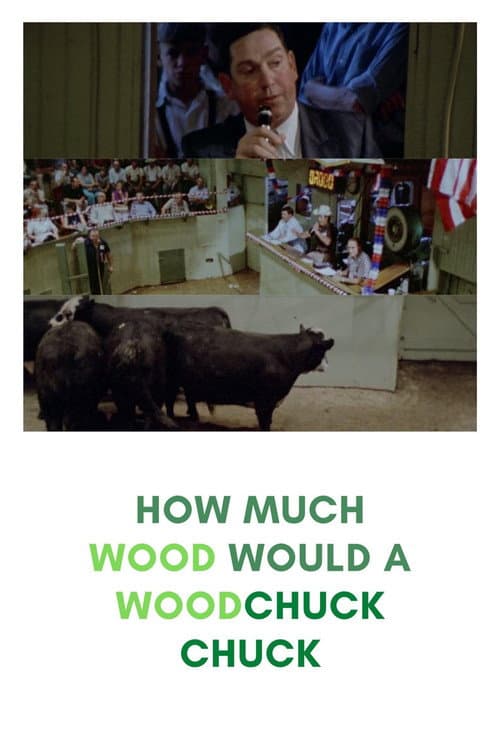 Poster for How Much Wood Would a Woodchuck Chuck